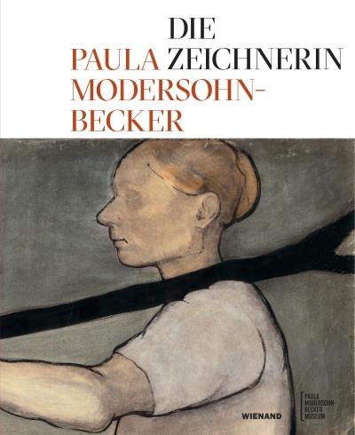 Katalog Die Zeichnerin Paula Modersohn-Becker 